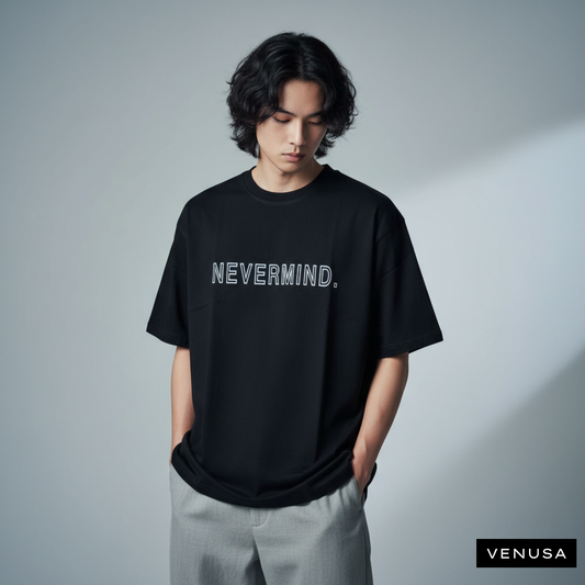 NEVERMIND. - Oversized Cotton Tee (220 GSM)